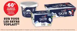 Super U Sur tous les skyrs yoplait offre