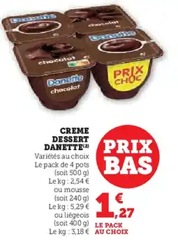 Super U Danette creme dessert offre