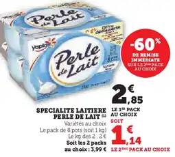 Super U Perle de Lait SPECIALITE LAITIERE offre