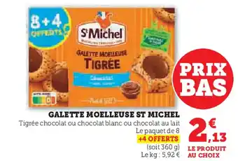 Super U St Michel galette moelleuse offre