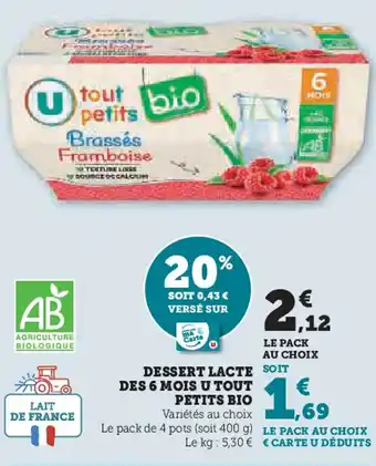 Super U Dessert lacte des 6 mois U tout petits bio offre