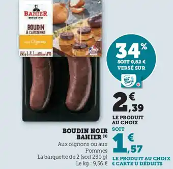 Super U Bahier boudin noir offre