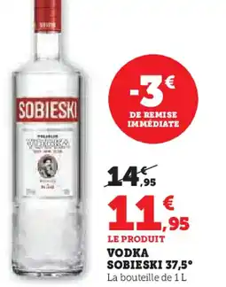 Super U Sobieski vodka 37.5° offre