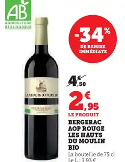 Super U Bergerac aop rouge les hauts du moulin bio offre