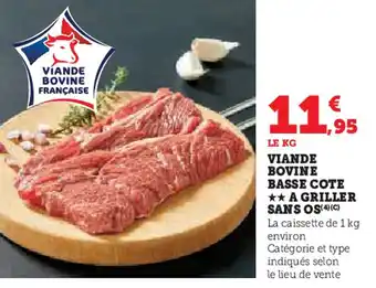 Super U Viande bovine basse cote a griller sans os offre