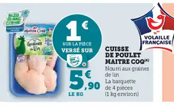 Super U Volaille française cuisse de poulet maitre coq offre