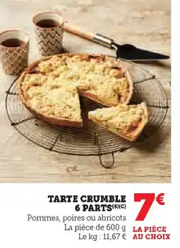 Super U Tarte crumble 6 parts offre