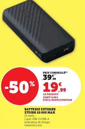 Super U Batterie externe xtorm 20 000 mah offre