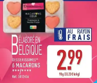 ALDI Belabore en Belgique Desserissimes 6 macarons offre