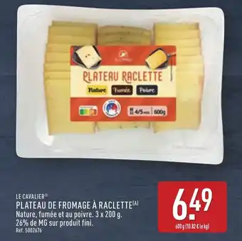 ALDI Le cavalier plateau de fromage à raclette offre