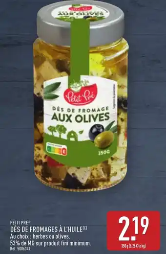 ALDI Petit pré dés de fromages à l'huile offre