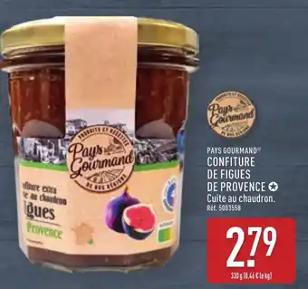 ALDI Pays gourmand confiture de figues de provence offre