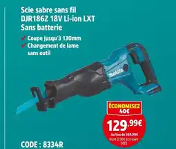 Screwfix MAKITA Scie sabre sans fil DJR186Z 18V Li-ion LXT Sans batterie offre