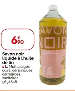 Weldom Savon noir liquide à l'huile de lin offre