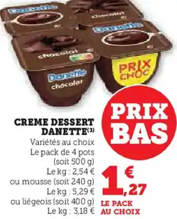 Hyper U Danette creme dessert offre