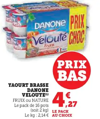 Hyper U Velouté Danone prix offre