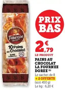 Hyper U Pains au chocolat la fournee doree offre