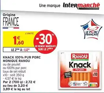 Intermarché Monique ranou - knack 100% pur porc offre