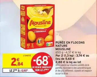 Intermarché Mousline - purée en flocons nature offre