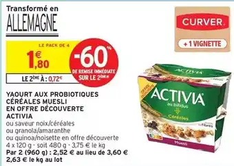 Intermarché Activia - yaourt aux probiotiques céréales muesli en offre découverte offre