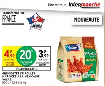 Intermarché Volaé - grignottes de poulet marinées à la mexicaine offre