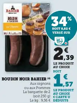 Hyper U Boudin noir bahier offre