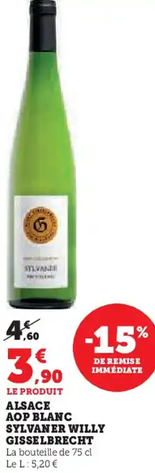 Hyper U Alsace aop blanc sylvaner willy gisselbrecht offre