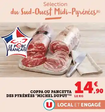 Hyper U Le porc français coppa ou pancetta des pyrénées "michel dupuy" offre