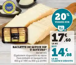 Hyper U U saveurs raclette de savoie igp offre