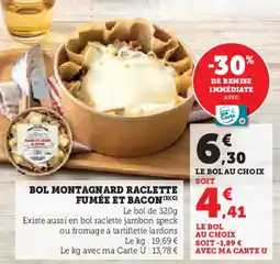 Hyper U Bol montagnard raclette fumée et bacon offre