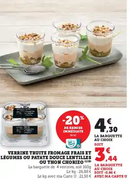 Hyper U Verrine truite fromage frais et légumes ou patate douce lentilles ou thon chorizo offre