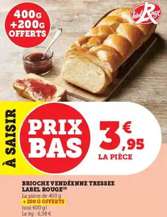 Hyper U Brioche vendéenne tressee label rouge offre