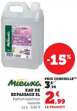 Hyper U Mieuxa EAU DE REPASSAGE offre