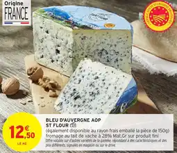 Intermarché Bleu d'auvergne aop st flour offre