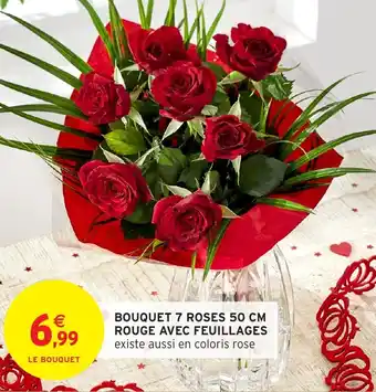 Intermarché Bouquet 7 roses rouge avec feuillages offre