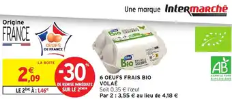 Intermarché Volaé 6 oeufs frais bio offre