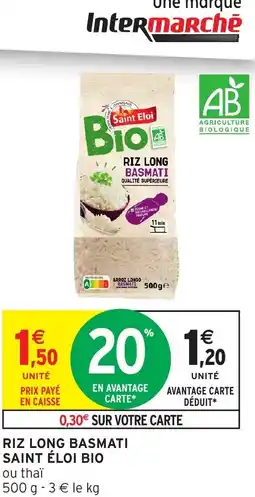 Intermarché Saint éloi bio riz long basmati offre