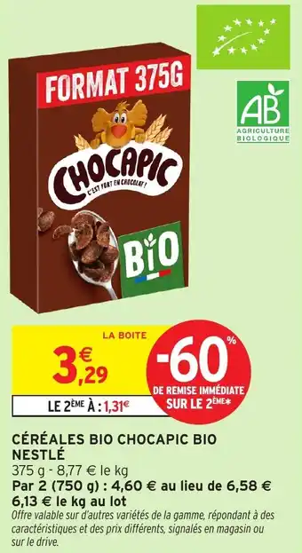 Intermarché Nestlé céréales bio chocapic bio offre