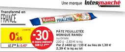 Intermarché Monique ranou pâte feuilletée offre