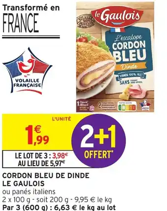 Intermarché Le gaulois cordon bleu de dinde offre