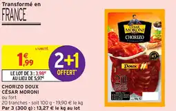 Intermarché César moroni chorizo doux offre