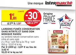 Intermarché Monique ranou lardons fumés conservation sans nitrite et sans ogm offre