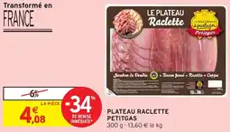 Intermarché Petitgas plateau raclette offre