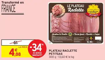 Intermarché Petitgas plateau raclette offre