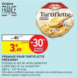 Intermarché President fromage pour tartiflette offre