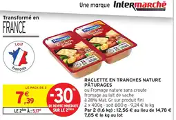 Intermarché Paturages raclette en tranches nature offre