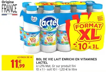 Intermarché Lactel bol de vie lait enrichi en vitamines offre