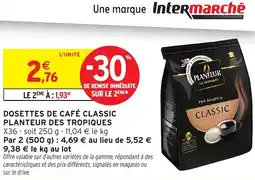 Intermarché Dosettes de café classic planteur des tropiques offre