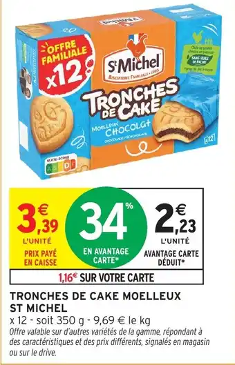 Intermarché St michel tronches de cake moelleux offre