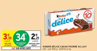 Intermarché Kinder délice cacao fourré au lait offre